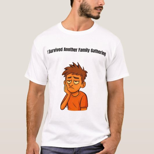 I Survived Another Family Gathering T-shirt (Voorkant)