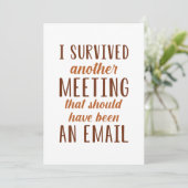 I Survived Another Meeting Bedankkaart (Staand voorkant)