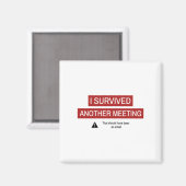 I Survived Another Meeting Magneet (Voorkant / Achterkant)