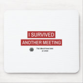 I Survived Another Meeting Muismat (Voorkant)