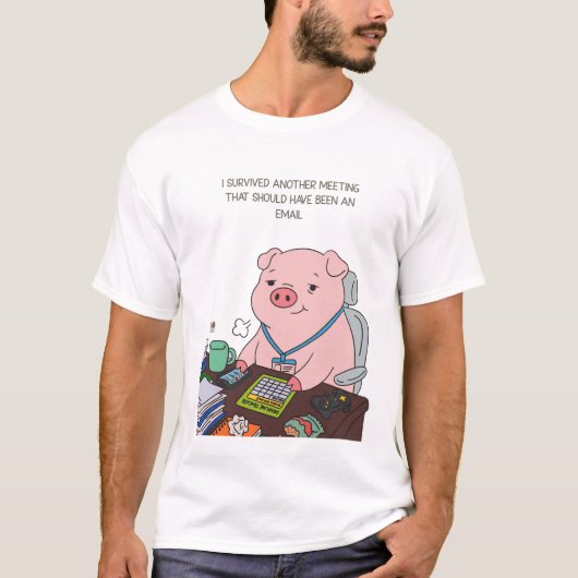 I Survived Another Meeting T-shirt (Voorkant)