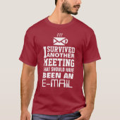 I survived another meeting Tee T-shirt (Voorkant)