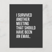 I survived another meeting that should been email briefkaart (Voorkant)