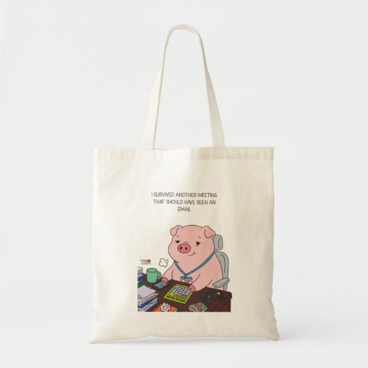 I Survived Another Meeting Tote Bag (Voorkant)