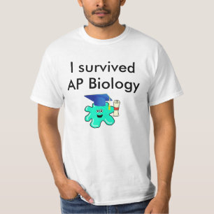 I Survived AP Biology T-shirt