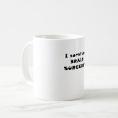 I Survived Brain Chirgery Koffiemok (Voorkant links)