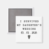 I Survived Daughter’s Wedding Quote With Date Magneet (Voorkant / Achterkant)