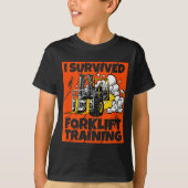 I Survived Forklift Training, New Forklift Operato T-shirt (Voorkant)