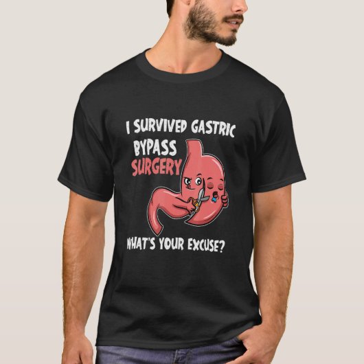 I Survived Gastric Bypass Surgery Whatu2019s your T-shirt (Voorkant)