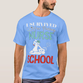 I Survived Her Passing Nursing School Graduation T-shirt