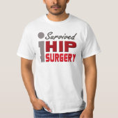 I Survived Hip Surgery Shirt (Voorkant)