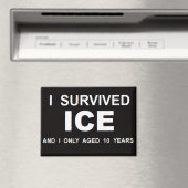 I Survived ICE  Magneet (Insitu (Vaatwasser))