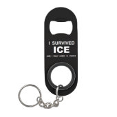 I Survived ICE  Mini Flessenopener (Voorkant)