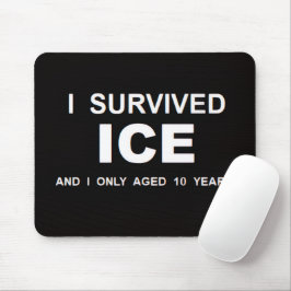 I Survived ICE  Muismat