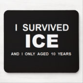 I Survived ICE  Muismat (Voorkant)