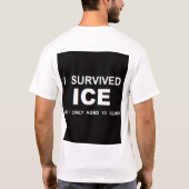 I Survived ICE T-Shirt (Achterkant)