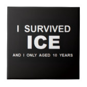 I Survived ICE  Tegeltje (Voorkant)