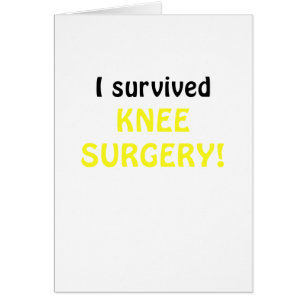 I Survived Knee Surgery