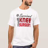 I Survived Knee Surgery Shirt (Voorkant)