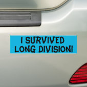 I Survived Long Division Bumpersticker (Op auto)