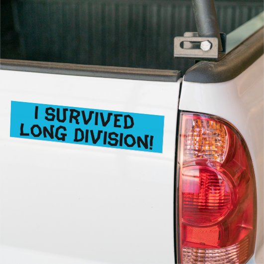 I Survived Long Division Bumpersticker (Op Truck)