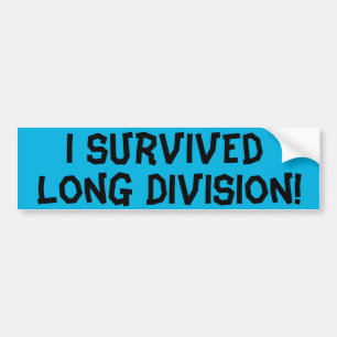 I Survived Long Division Bumpersticker