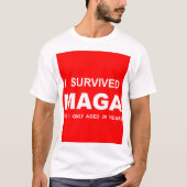 I Survived MAGA T-shirt (Voorkant)