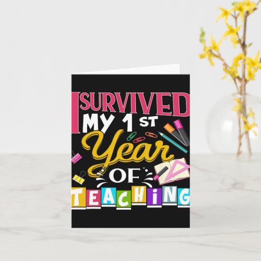 I Survived My 1st Year Of Teaching New Teacher Gif Kaart (Gele Bloem)