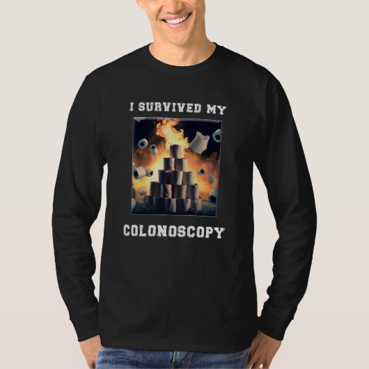 I Survived My Colonoscopy Survivor Hospital Patien T-shirt (Voorkant)