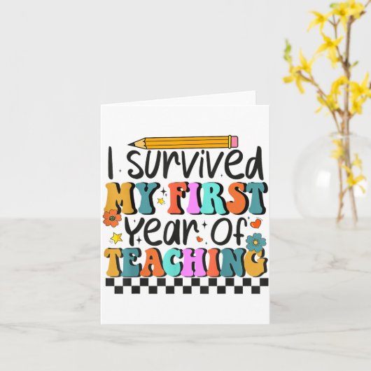 I Survived My First Year Of Teaching Funny New Tea Kaart (Gele Bloem)