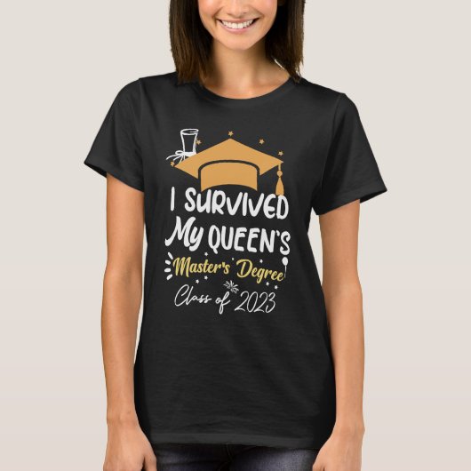 I Survived My Queen's Master's Degree Graduation 2 T-shirt (Voorkant)