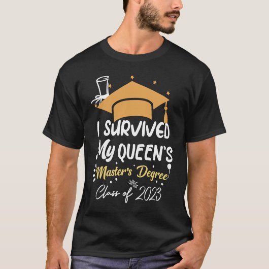 I Survived My Queen's Master's Degree Graduation 2 T-shirt (Voorkant)