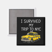 I Survived My Trip To Nyc Funny New York City Taxi Magneet (Voorkant / Achterkant)
