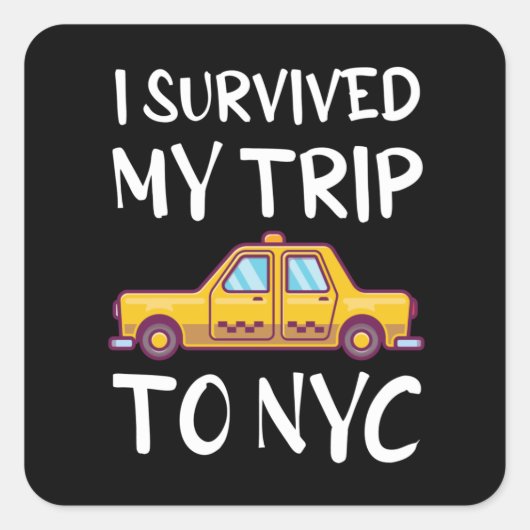 I Survived My Trip To NYC Vierkante Sticker (Voorkant)