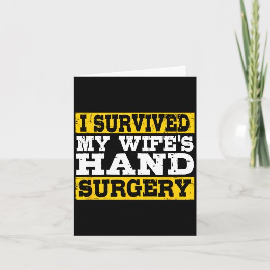 I Survived My Wife's Hand Surgery Funny Recovery  Kaart (Voorkant)