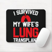 I Survived My Wife's Lung Transplant, New Lung  Muismat (Met muis)