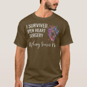 I Survived Open Heart Surgery Survivor Gift T-shirt (Voorkant)