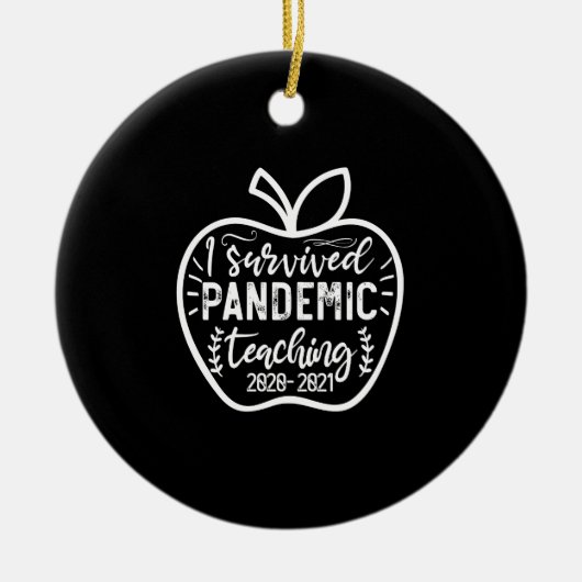 I Survived Pandemic Teaching 2020 2021 Apple Keramisch Ornament (Voorkant)