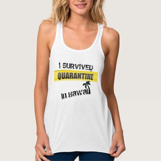I Survived Quarantine in Hawaii Women T-Shirt (Voorkant)