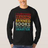 I Survived Reading Banned Books And All I Got Was  T-shirt (Voorkant)