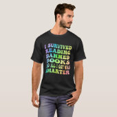 I Survived Reading Banned Books And All I Got Was  T-shirt (Voorkant volledig)