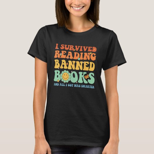 I Survived Reading Banned Books Book  Bookaholic 1 T-shirt (Voorkant)