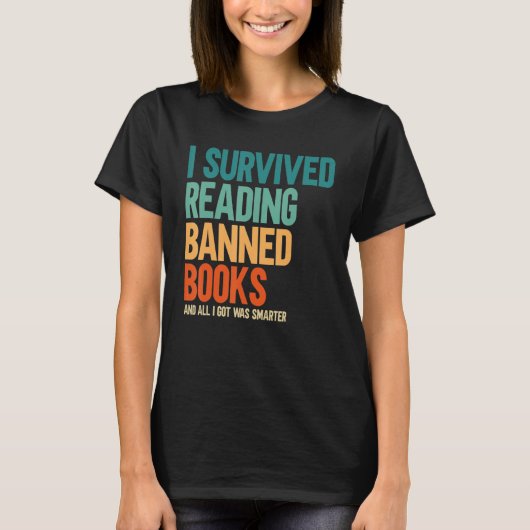 I Survived Reading Banned Books Book Bookaholic T-shirt (Voorkant)