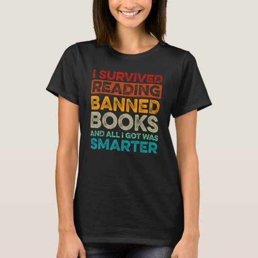 I Survived Reading Banned Books Bookaholic T-shirt (Voorkant)