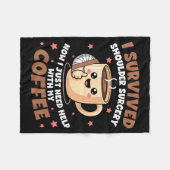 I Survived Shoulder Surgery Funny Coffee Lover Men Fleece Deken (Voorkant (Horizontaal))