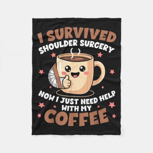 I Survived Shoulder Surgery Funny Coffee Lover Men Fleece Deken (Voorkant)