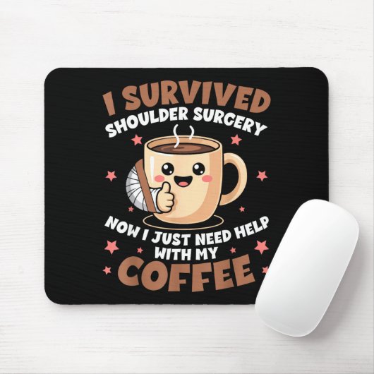 I Survived Shoulder Surgery Funny Coffee Lover Men Muismat (Met muis)