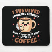 I Survived Shoulder Surgery Funny Coffee Lover Men Muismat (Voorkant)