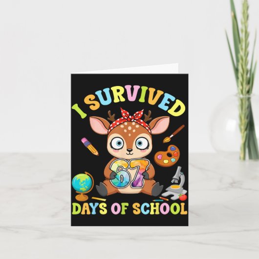 I Survived Six Seven Days Of School Cute Deer Stud Kaart (Voorkant)