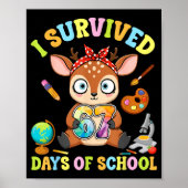 I Survived Six Seven Days Of School Cute Deer Stud Poster (Voorkant)